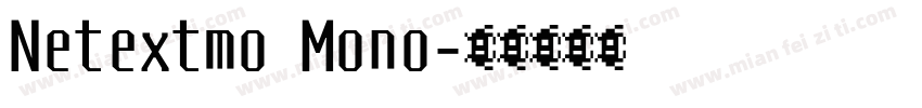 Netextmo Mono字体转换